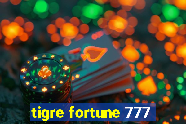 tigre fortune 777